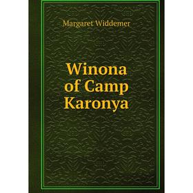 

Книга Winona of Camp Karonya
