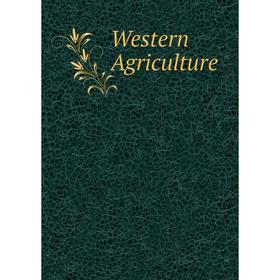 

Книга Western Agriculture