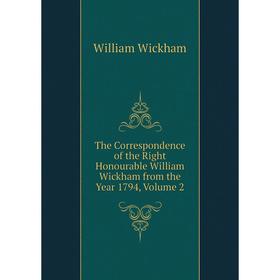 

Книга The Correspondence of the Right Honourable William Wickham from the Year 1794, Volume 2