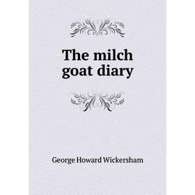 

Книга The milch goat diary