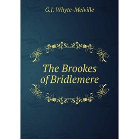 

Книга The Brookes of Bridlemere