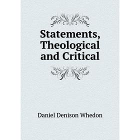 

Книга Statements, Theological and Critical