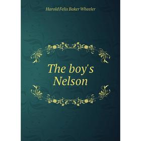 

Книга The boy's Nelson