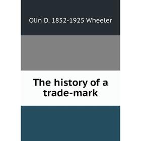 

Книга The history of a trade-mark