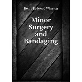 

Книга Minor Surgery and Bandaging