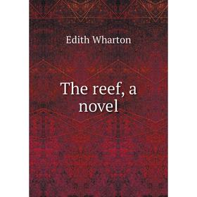 

Книга The reef, a novel