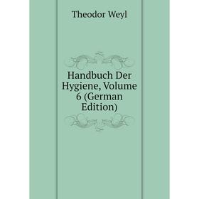 

Книга Handbuch Der Hygiene, Volume 6 (German Edition)