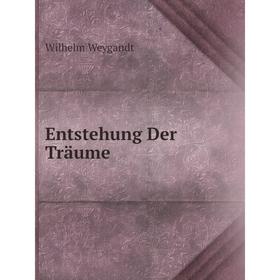 

Книга Entstehung Der Träume