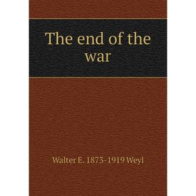 

Книга The end of the war