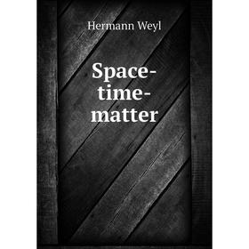 

Книга Space-time-matter