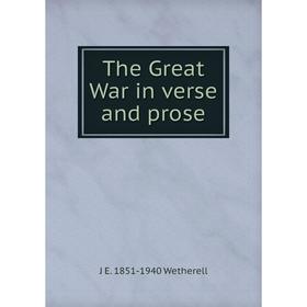 

Книга The Great War in verse and prose
