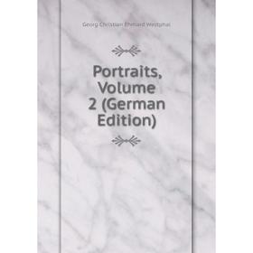 

Книга Portraits, Volume 2 (German Edition)