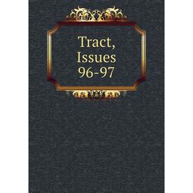 

Книга Tract, Issues 96-97