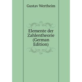 

Книга Elemente der Zahlentheorie (German Edition)