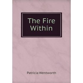 

Книга The Fire Within
