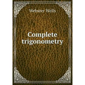 

Книга Complete trigonometry