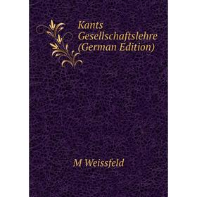 

Книга Kants Gesellschaftslehre