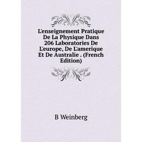

Книга L'enseignement Pratique De La Physique Dans 206 Laboratories De L'europe, De L'amerique Et De Australie