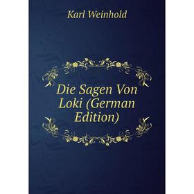 

Книга Die Sagen Von Loki (German Edition)
