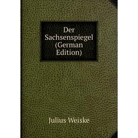 

Книга Der Sachsenspiegel (German Edition)