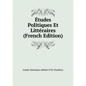 

Книга Études Politiques Et Littéraires (French Edition)