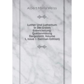

Книга Luther Und Luthertum in Der Ersten Entwickelung: Quellenmässig Dargestellt, Volume 1, issue 1