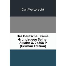 

Книга Das Deutsche Drama, Grundzuege Seiner Aesthe O. 2+268 P (German Edition)