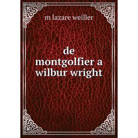 

Книга De montgolfier a wilbur wright