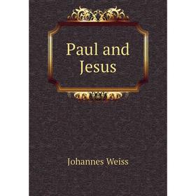 

Книга Paul and Jesus