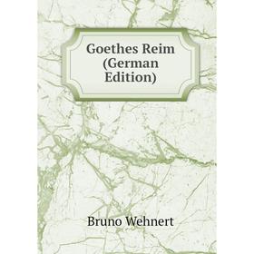 

Книга Goethes Reim (German Edition)
