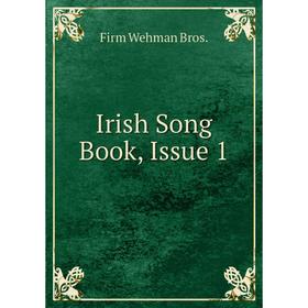 

Книга Irish Song Book, Issue 1