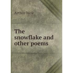 

Книга The snowflake and other poems