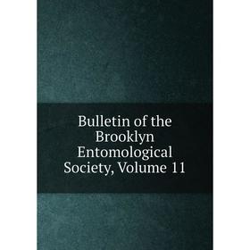 

Книга Bulletin of the Brooklyn Entomological Society, Volume 11