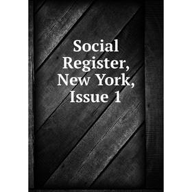 

Книга Social Register, New York, Issue 1