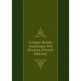 

Книга Compte Rendu Analytique Des Séances (French Edition)