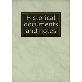 

Книга Historical documents and notes