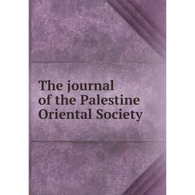 

Книга The journal of the Palestine Oriental Society