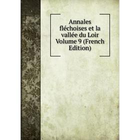 

Книга Annales fléchoises et la vallée du Loir Volume 9 (French Edition)