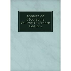 

Книга Annales de géographie Volume 16 (French Edition)