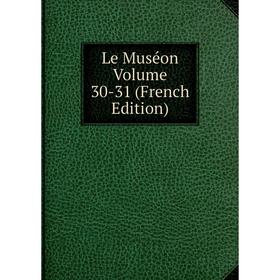 

Книга Le Muséon Volume 30-31