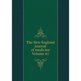 

Книга The New England journal of medicine Volume 61