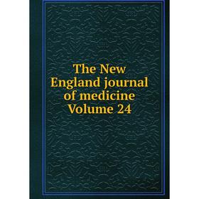 

Книга The New England journal of medicine Volume 24