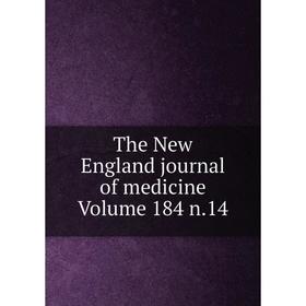

Книга The New England journal of medicine Volume 184 n.14