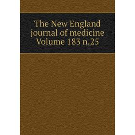 

Книга The New England journal of medicine Volume 183 n.25