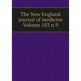 

Книга The New England journal of medicine Volume 183 n.9