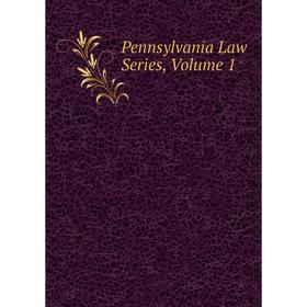 

Книга Pennsylvania Law Series, Volume 1