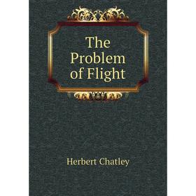 

Книга The Problem of Flight