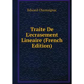 

Книга Traite De L'ecrasement Lineaire (French Edition)