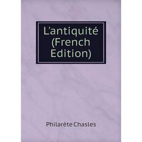 

Книга L'antiquité