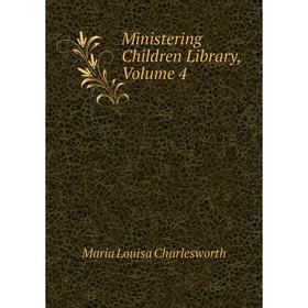 

Книга Ministering Children Library, Volume 4